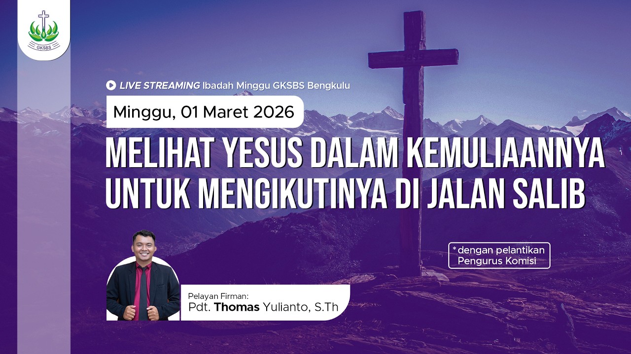 Ibadah Minggu 01 Maret 2026  |   GKSBS Bengkulu - Timur Indah