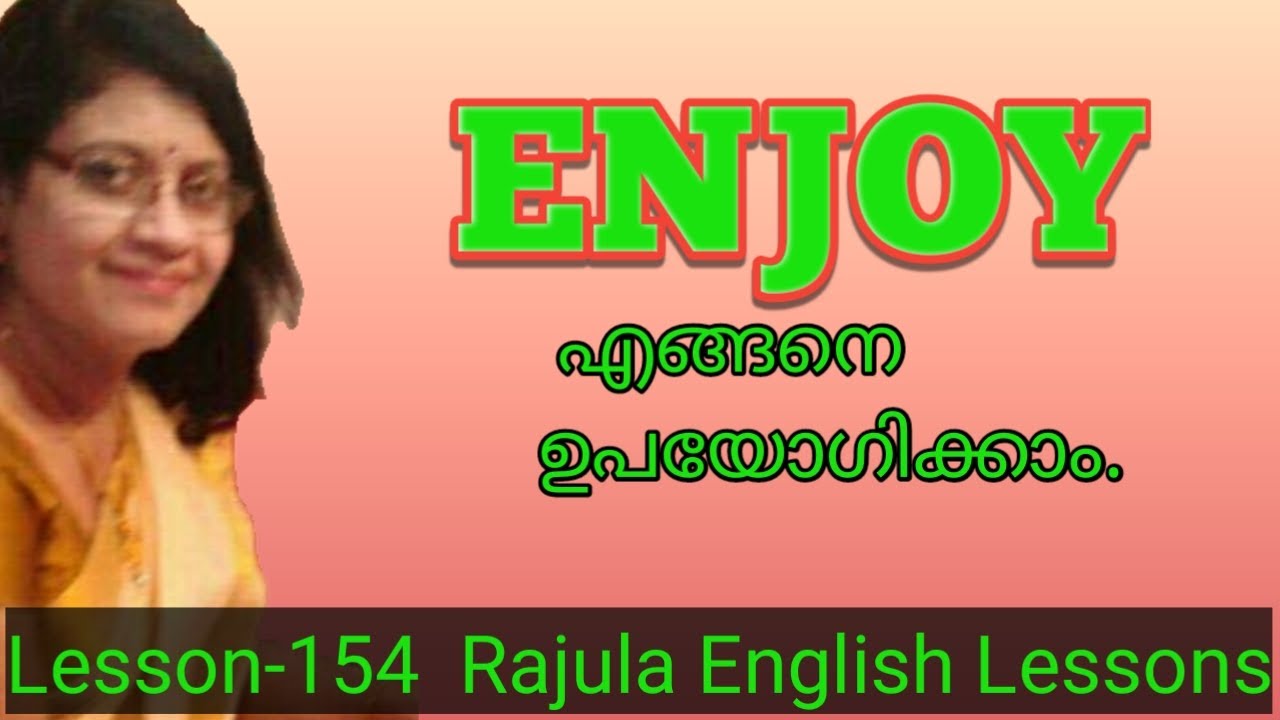 #vocabulary lesson||ENJOY  How to use   correctly|Learn English| Rajula English Lessons| LESSON-154