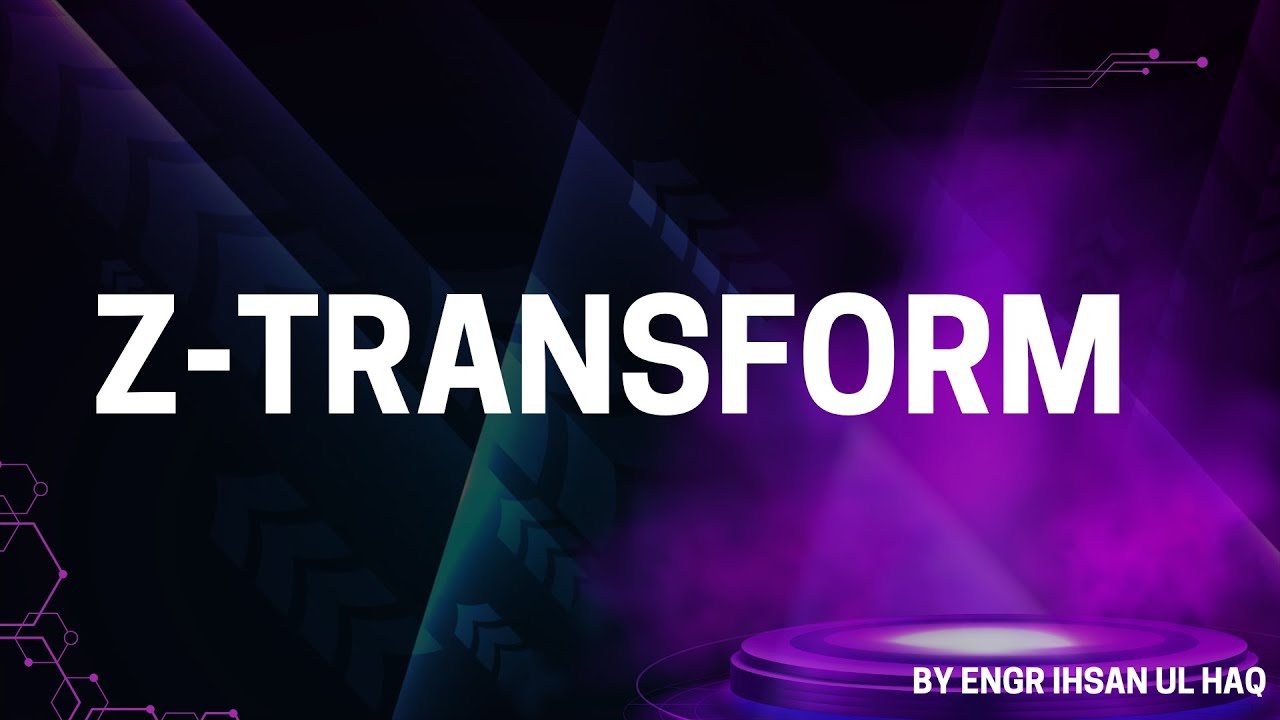 Z-Transform Explained | Signals & Systems | Complete Tutorial