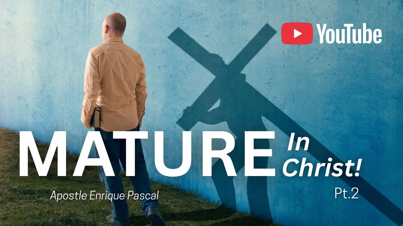 Mature In Christ! {2}