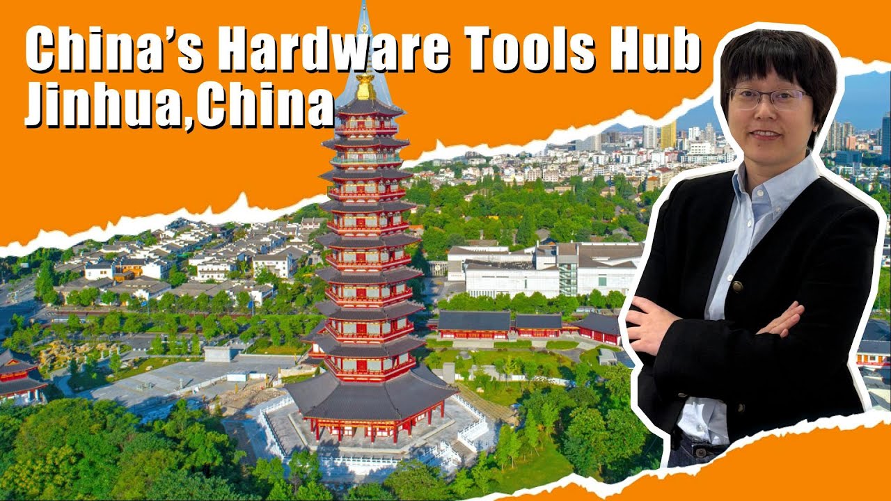 Jinhua Hardware Manufacturing | China Sourcing Guide