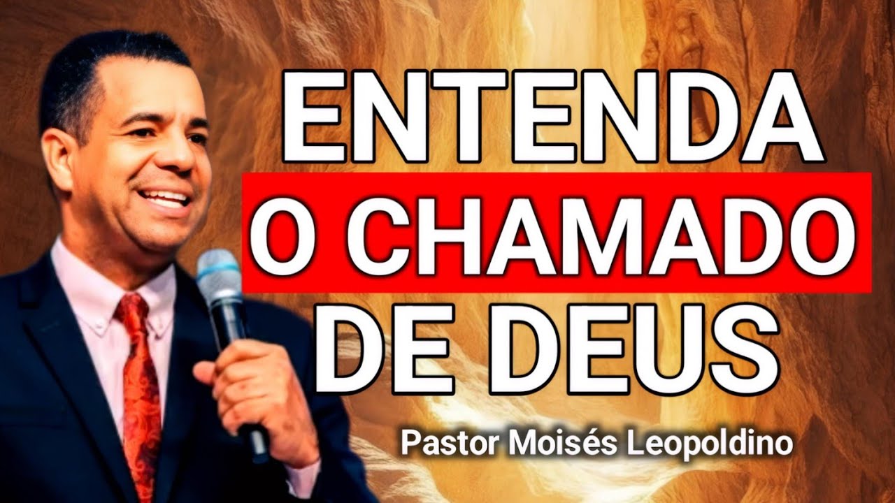 🔥 ENTENDA O CHAMADO DE DEUS PARA SUA VIDA | Palavra Profunda com Pastor Moisés Leopoldino 