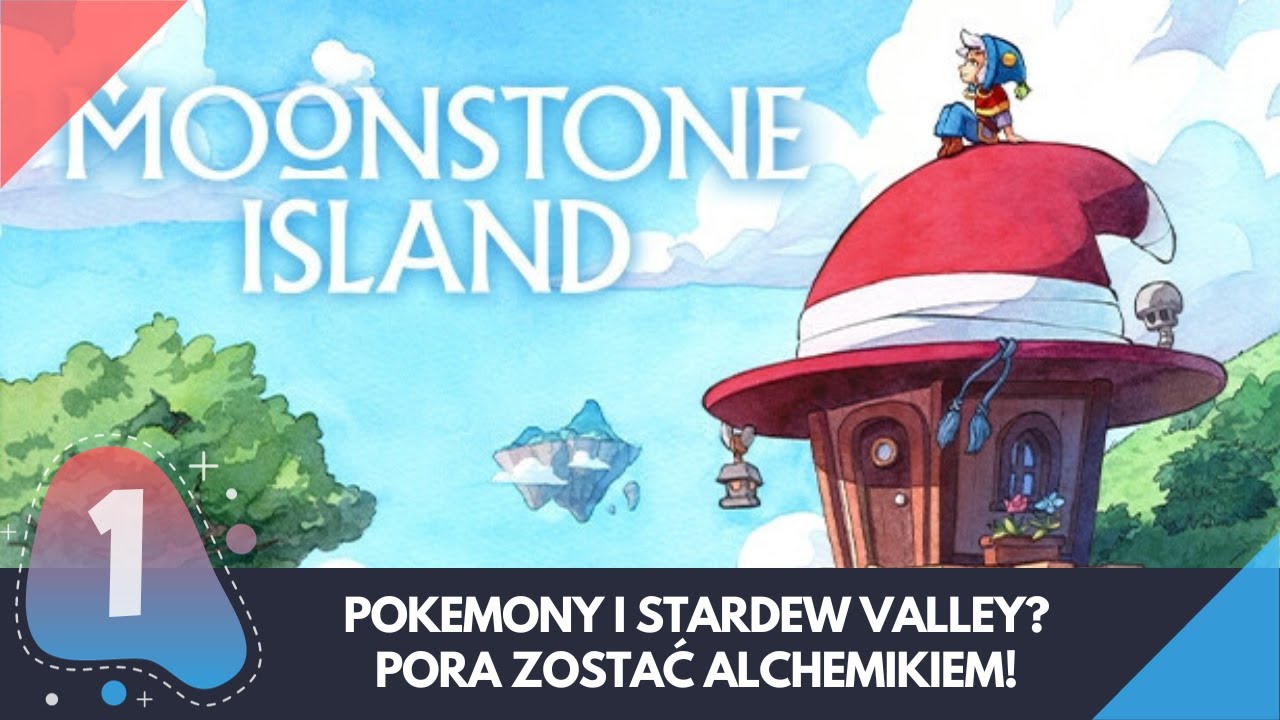 Moonstone Island - #1 - Pokemony i Stardew Valley? Pora Zostać Alchemikiem!