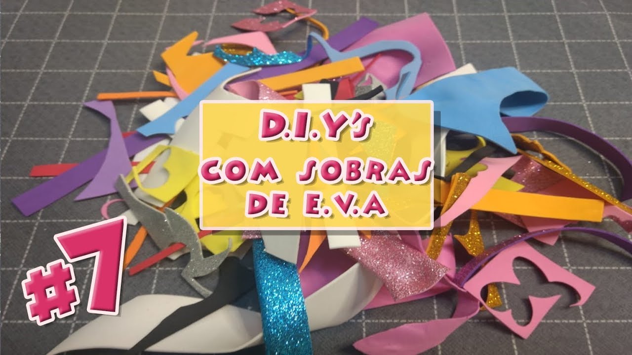 DIY's com sobras de E.V.A #7 - por Gisele Souza