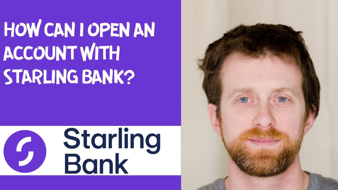 How can I open an account with Starling Bank?