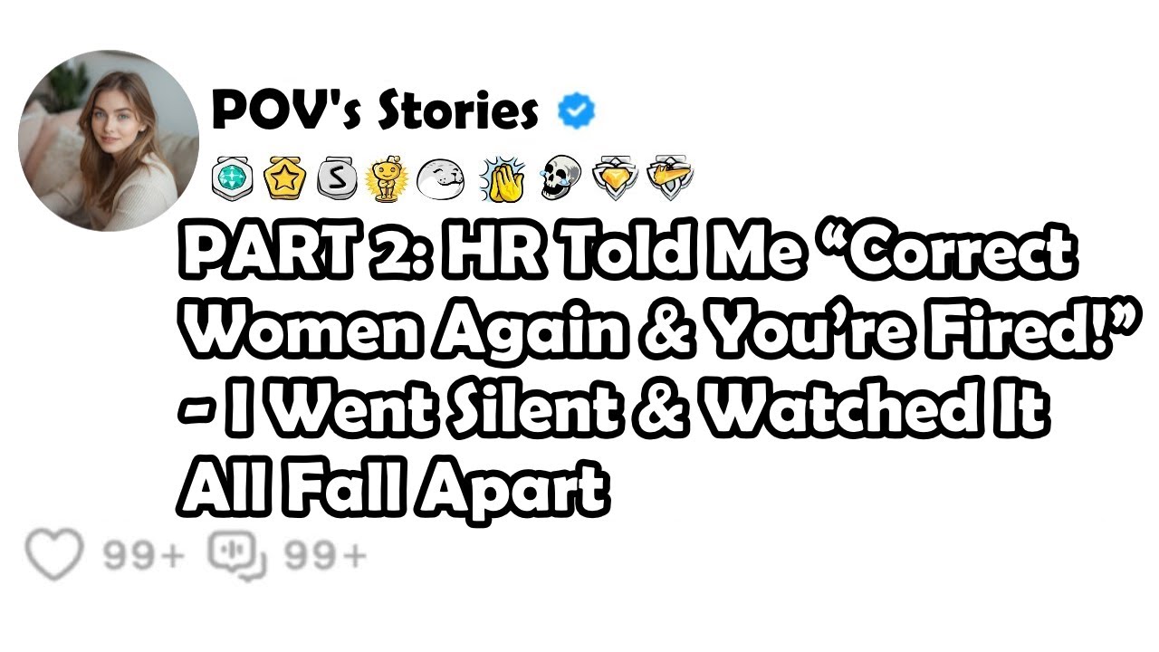 PART 2: HR Told Me 