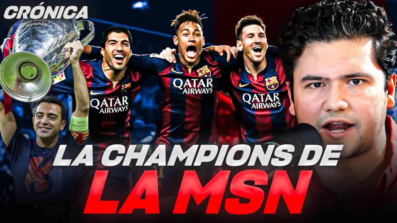 BARCELONA DE LA MSN // TRIPLETE EN LA 2014-2015: MESSI, SUÁREZ, NEYMAR // LUIS ENRIQUE