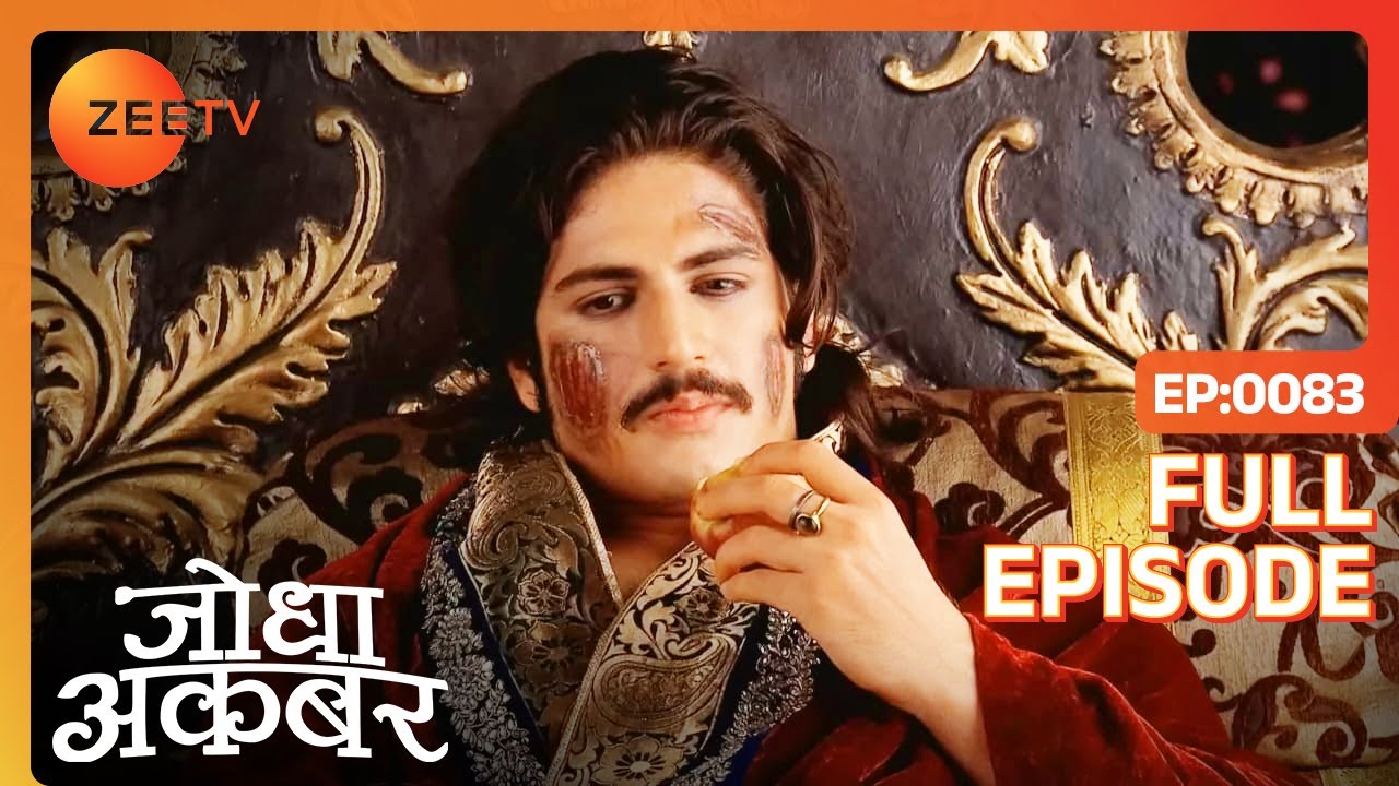 Adham और Sharifuddin की साज़िश हुई विफ़ल | Jodha Akbar | Full Ep. 83 | ZEE TV