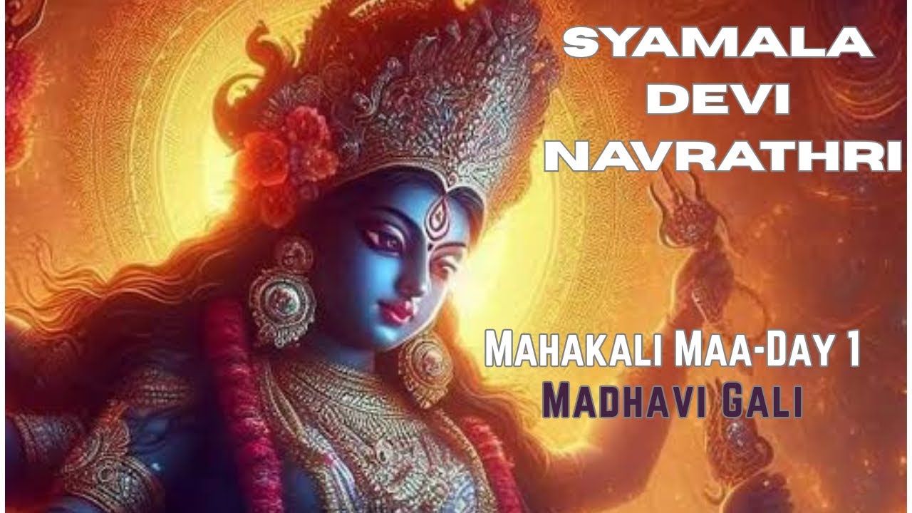 SYAMALA NAVRATHRI DAY 1- MAA MAHAKAALI se DHYAN