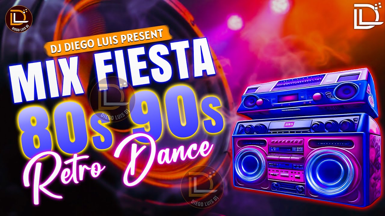 Fiesta Retro 80s 90s Megamix | Los Mejores Éxitos Dance de los 80 y 90 | Diego Luis DJ Set Vol.8