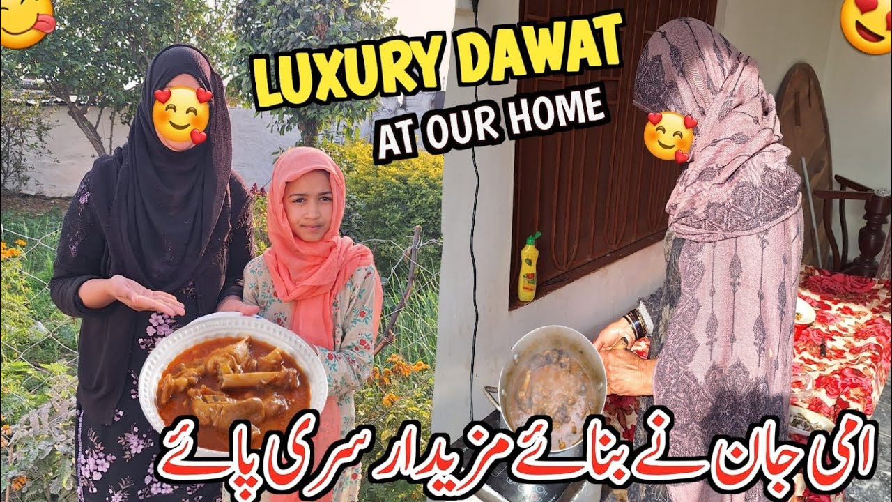 Mom Made Delicious Siri Paye 😋 ||LUXURY DAWAT AT HOME 🏡 || Ami Jaan Na Banya Mazaydr Siri Paye