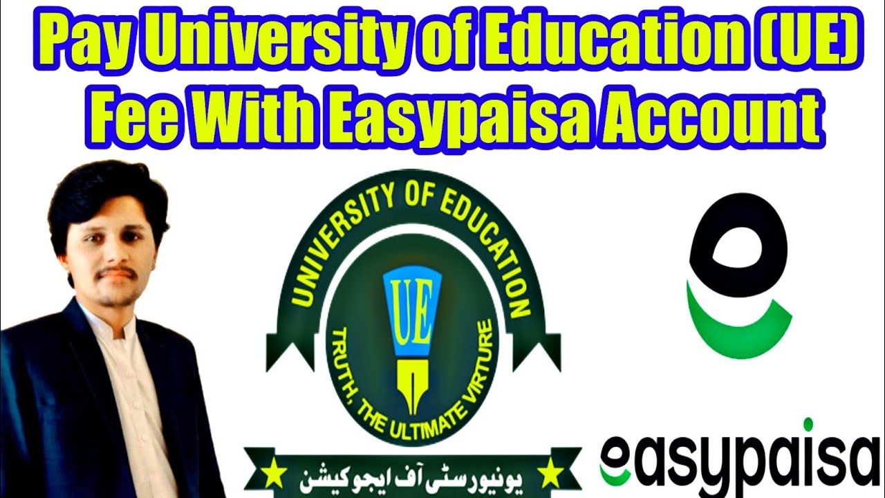 How to Pay University of Education Fee Through Easypaisa