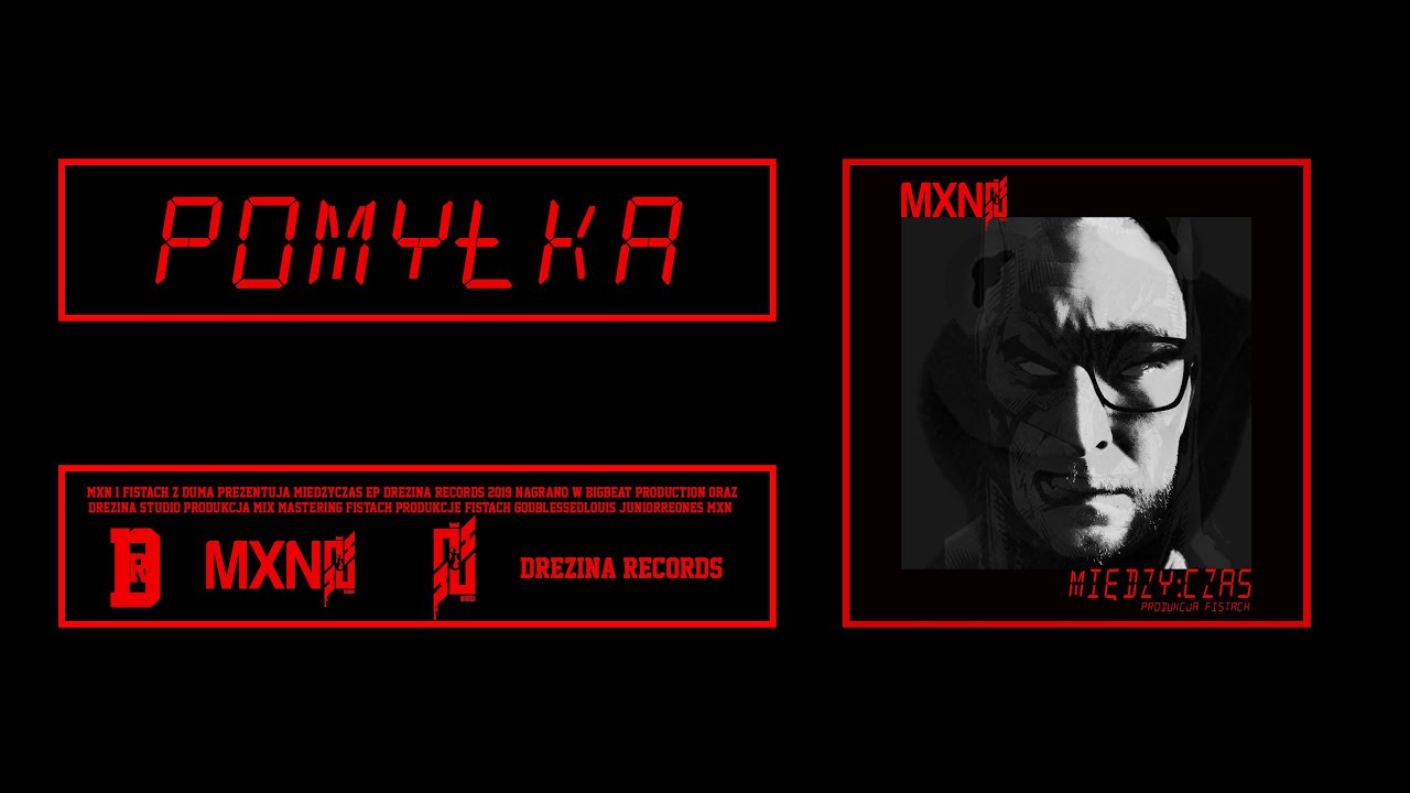 MXN - Pomyłka. Produkcja Fistach (Official Audio)