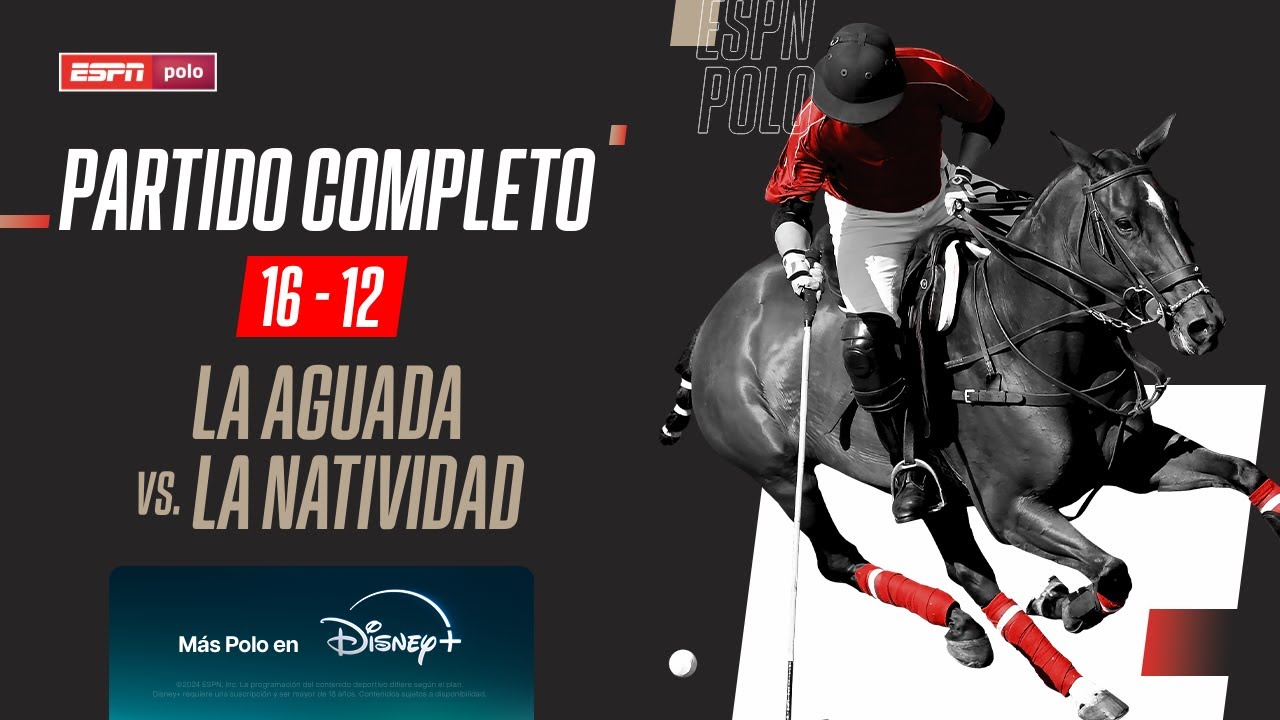 🔴 EN VIVO | POLO | C&aacute;mara de Diputados - Semifinal - La Natividad vs La Aguada