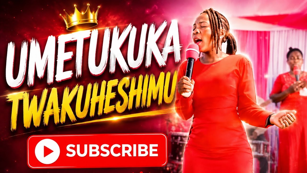 Umetukuka Twakuheshimu #Subscribe