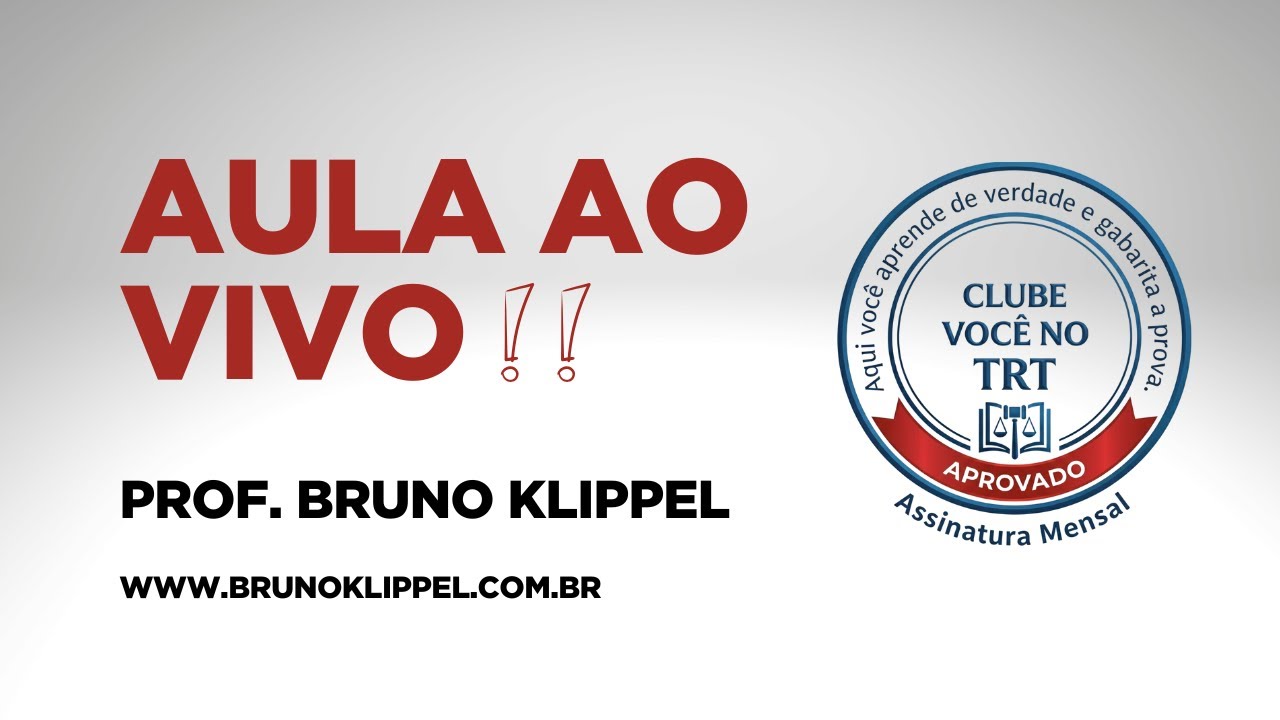 Aula ao vivo - Clube Você no TRT nº 01