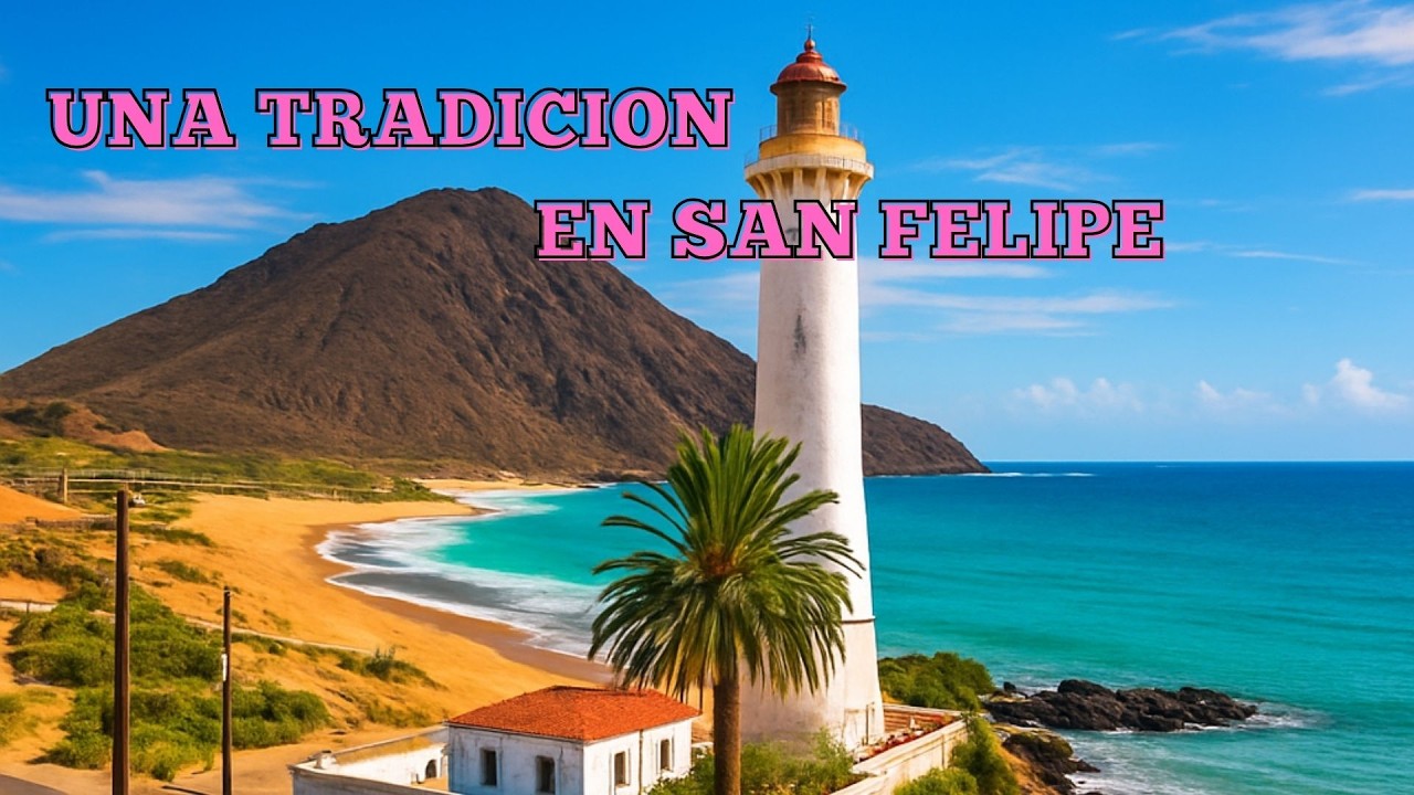 Conocemos La Playa de San Felipe