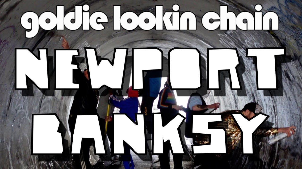 NEWPORT BANKSY - GOLDIE LOOKIN CHAIN