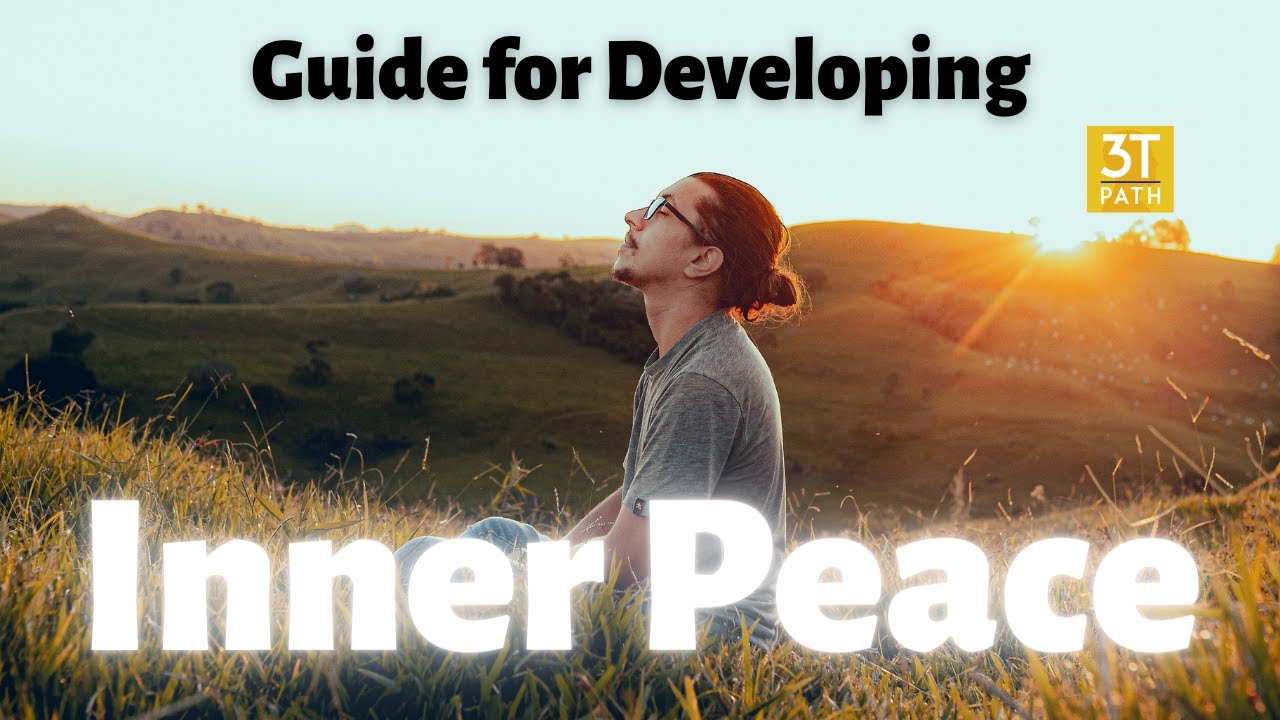 Guide to developing Inner Peace right now