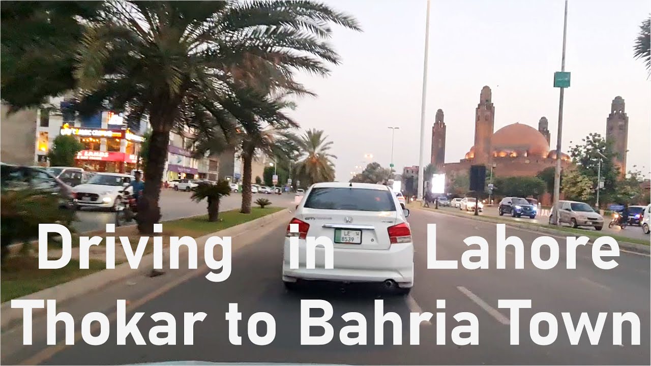 Thokar Niaz Beg to Eiffel Tower Bahria Town Lahore