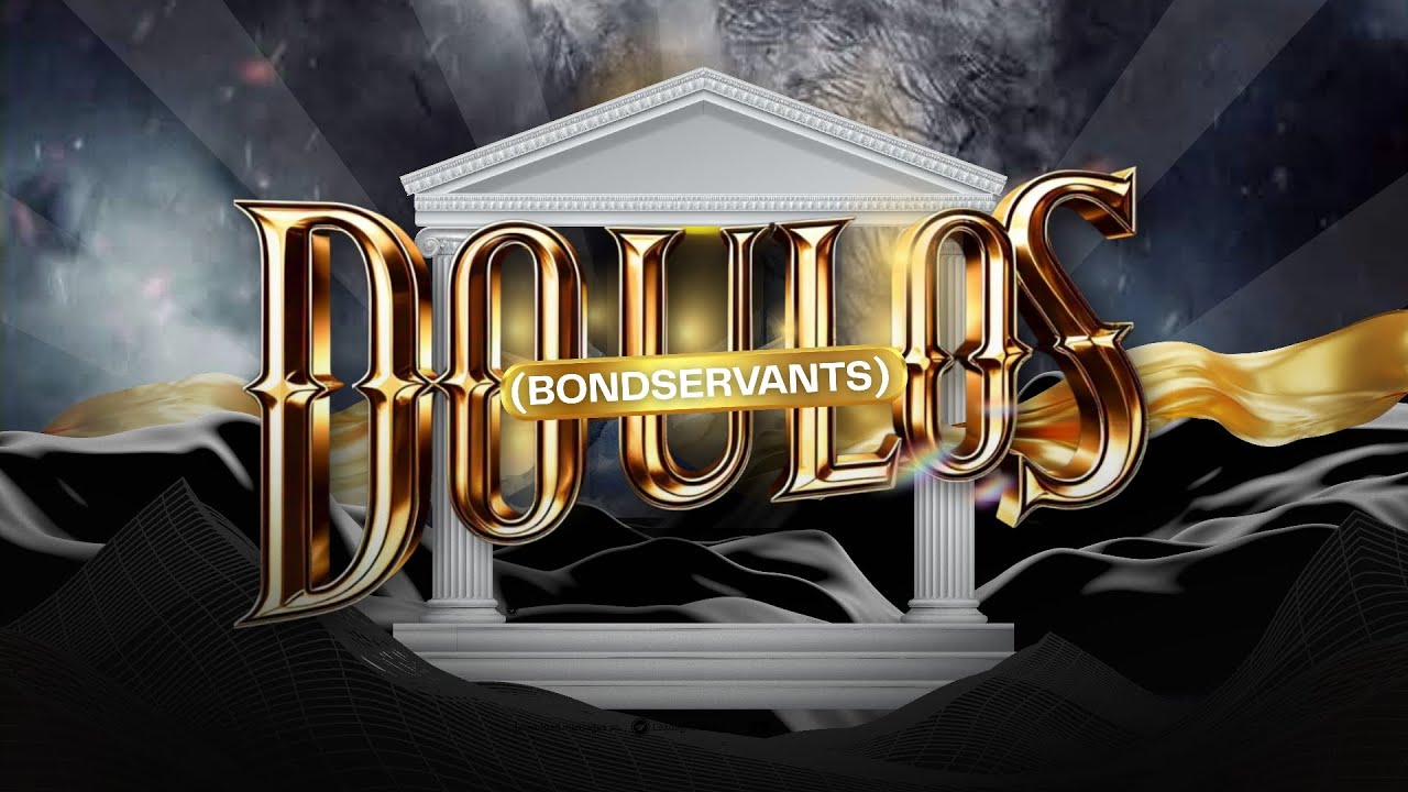 DOULOS (Bondservants) - Pst. Ephraim Jorel Okpani 
