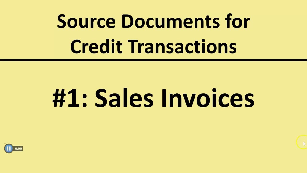 Source Documents for Credit Transactions: #1 Sales Invoices