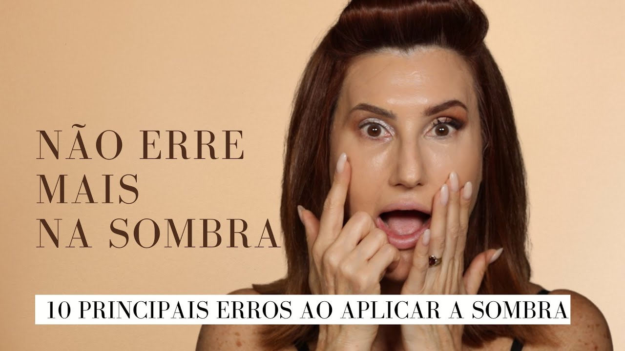 10 PRINCIPAIS ERROS ao aplicar A SOMBRA | DRICA DIVINA