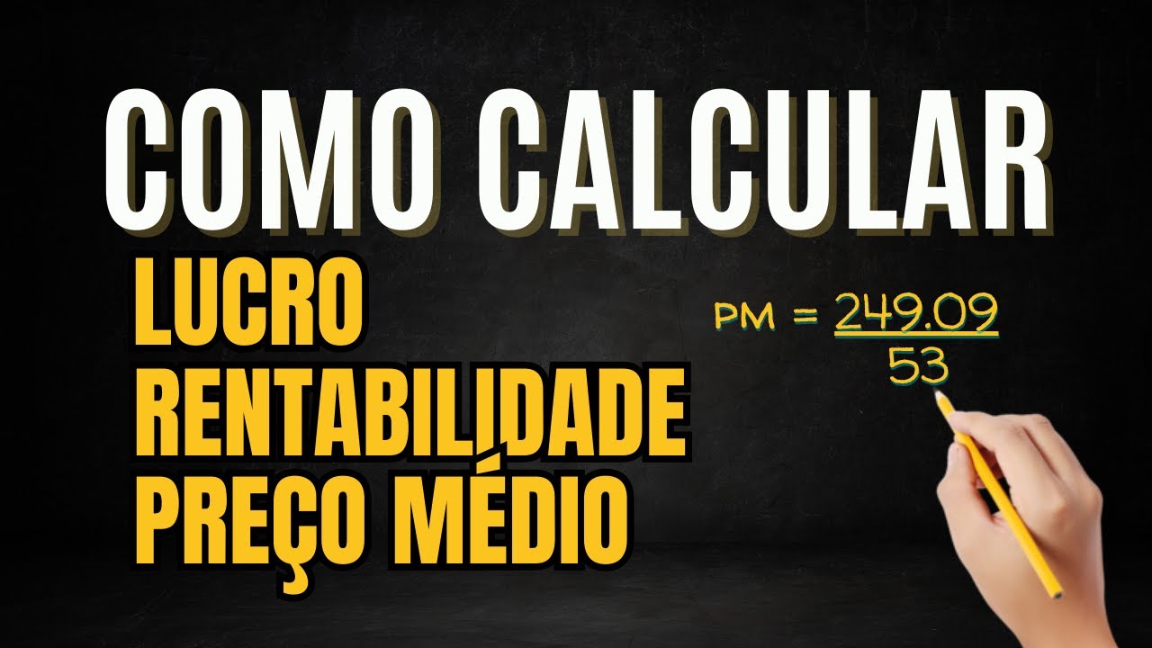 Como calcular LUCRO e PREÇO MÉDIO (várias compras e vendas do mesmo ativo)