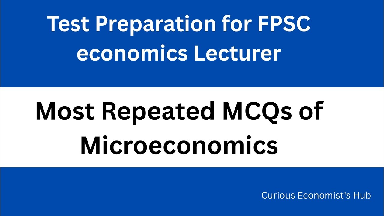 FPSC Lecturer Economics | Microeconomics MCQs Practice | Top 10 Exam-Focused Questions