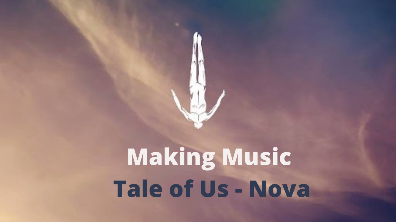 Making Music Like Tale Of Us - Nova (Tale Of Us #Tutorial & #Remake)
