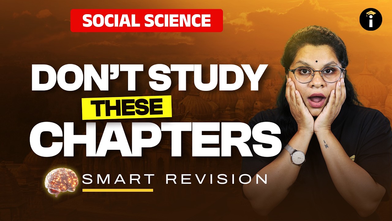 Stop Studying These Chapters! Smart Social Science Revision Guide 🧠📚