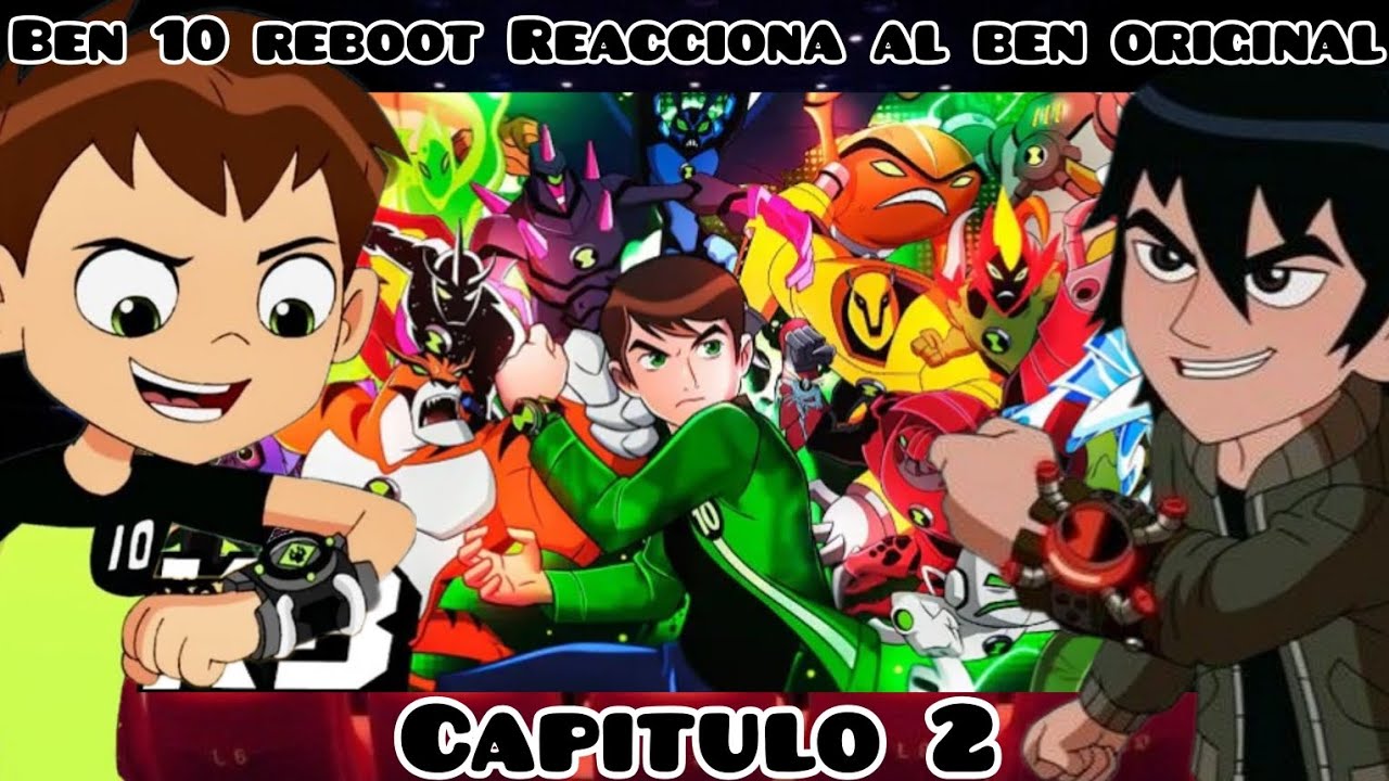 Ben 10 Reboot Reacciona Al Ben Original |Capitulo 2| Rap de supremacia alienigena