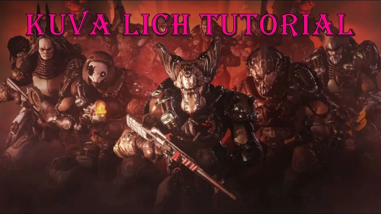 Warframe Kuva Lich - Full Tutorial Walkthrough Guide! Everything You Need to Know!