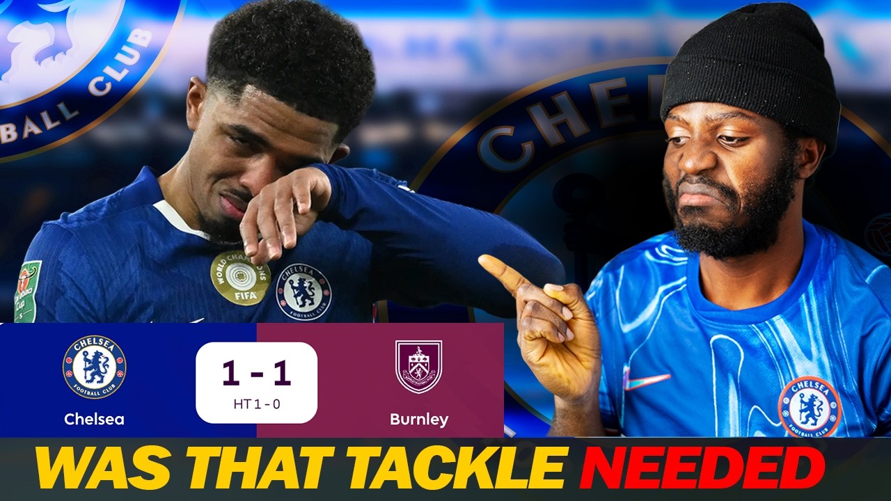 IS ATTACKER NOT THE BEST FORM OF DEFENCE| CHELSEA 1-1 BURNLEY #chelsea #burnleyfc #chelseasupporters
