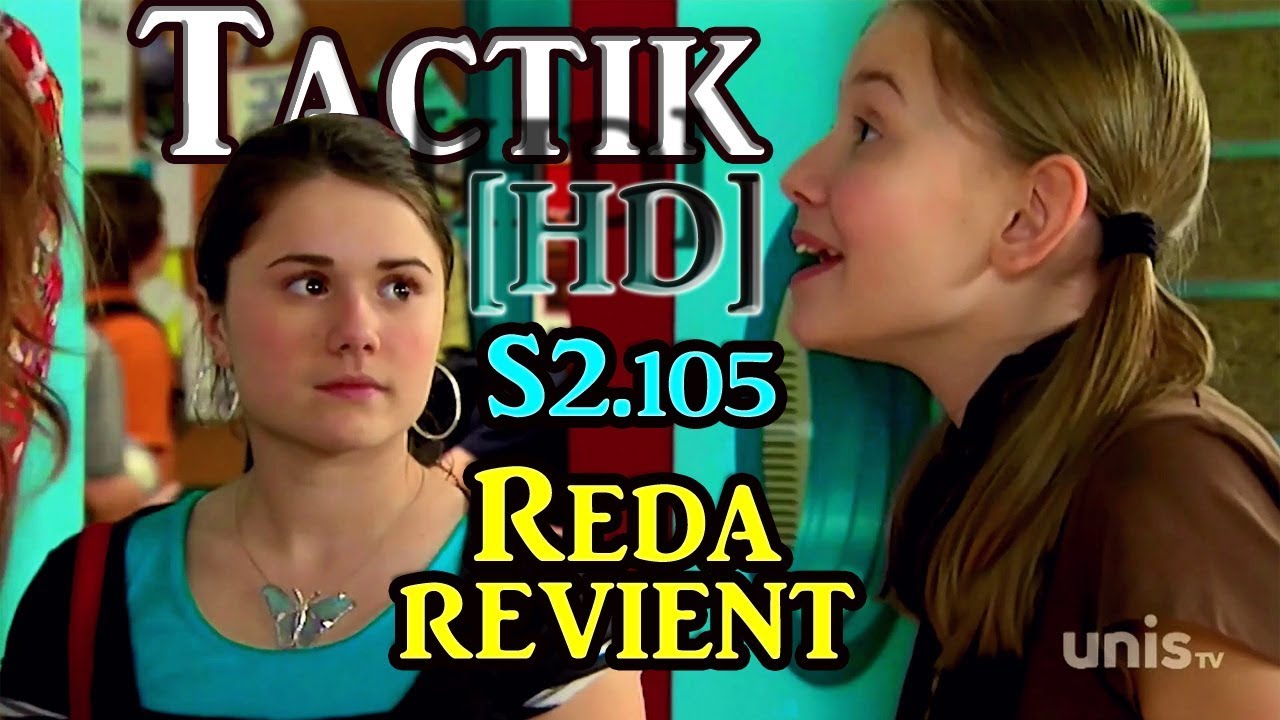 TAKTIQUE REDA REVIENT [HD] (S2.105)