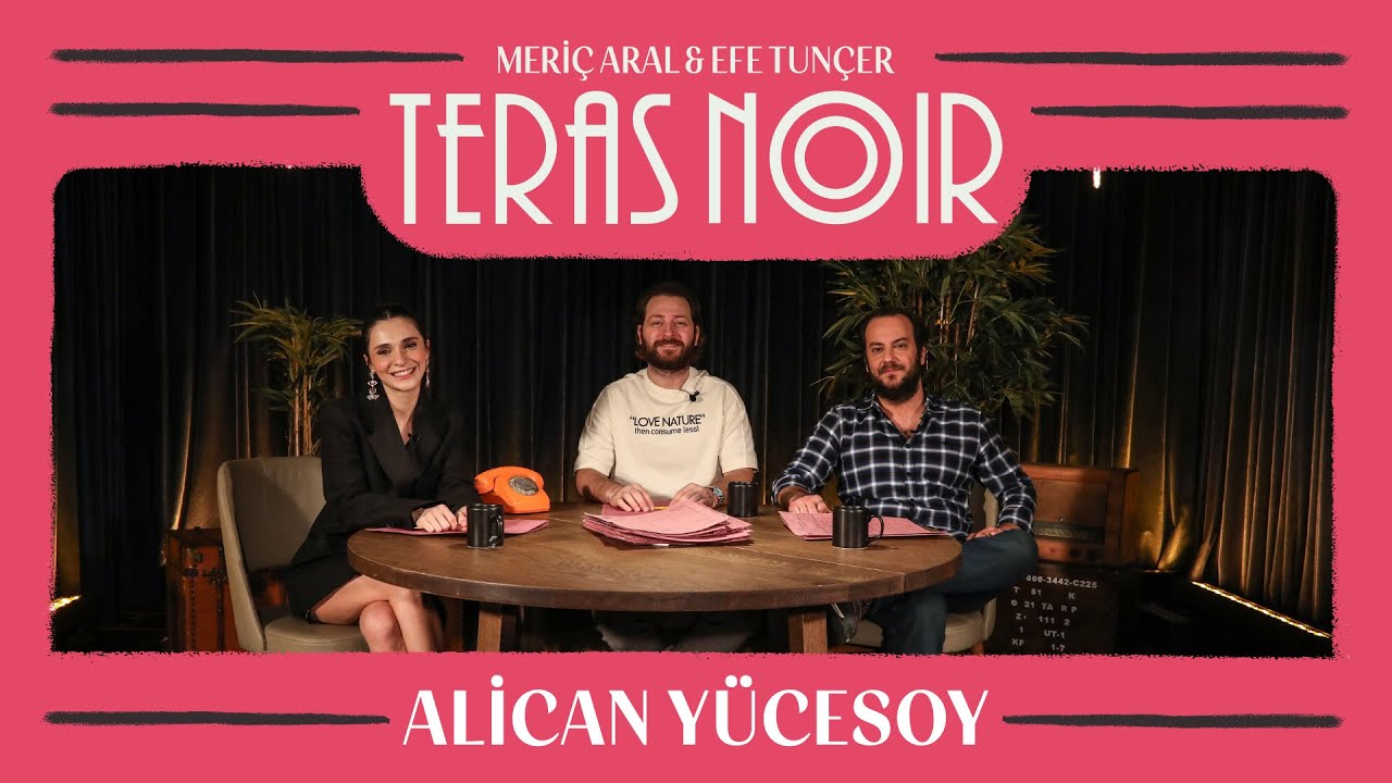 Teras Noir #21 Alican Yücesoy