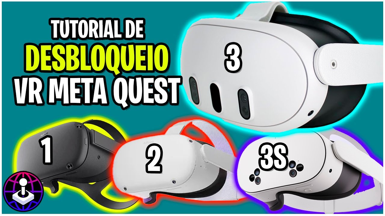 Tutorial Desbloqueio VR Meta Quest 1 / 2 / 3 / 3s