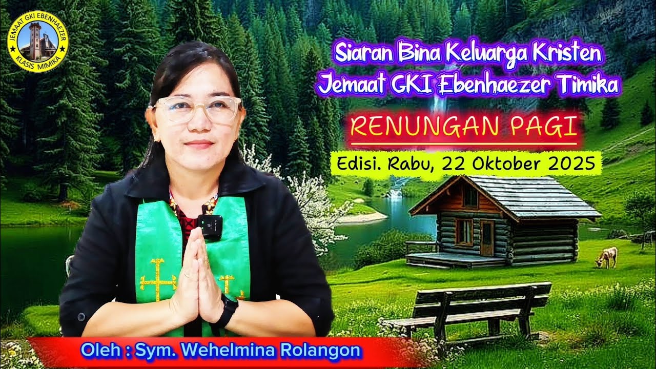 Siaran BKK Renungan Pagi. Edisi, Rabu 22 Oktober 2025