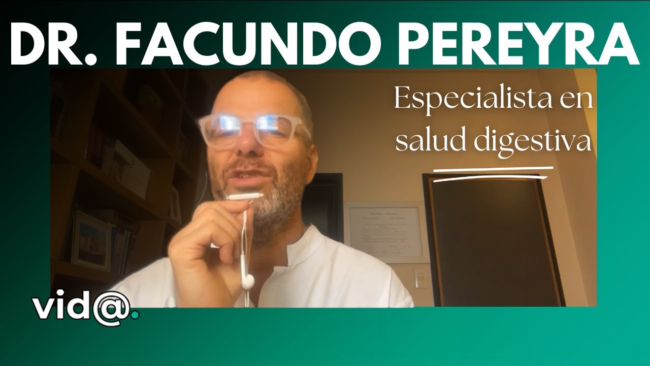 ENTREVISTA | El significado de las heces por el Dr. Facundo Pereyra - #VidaTV