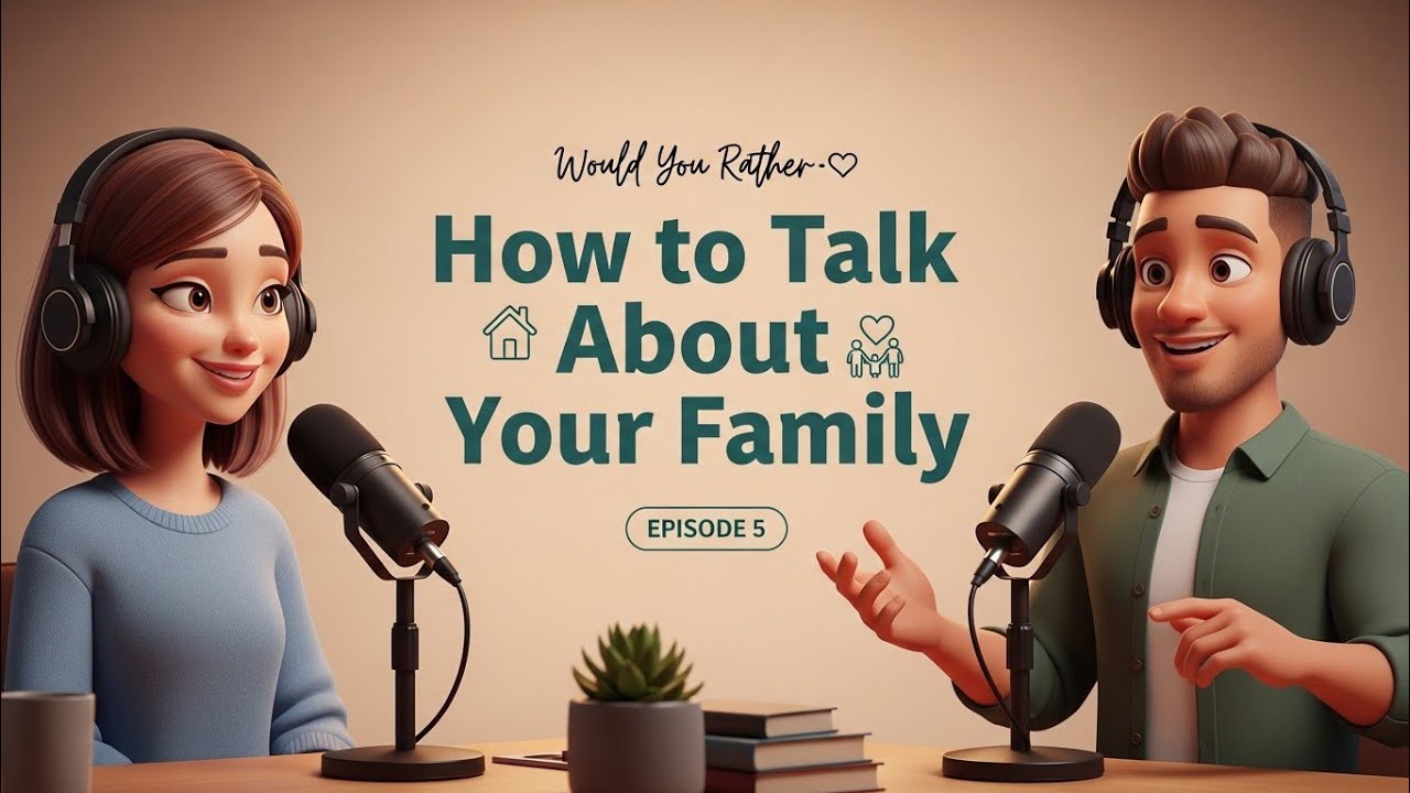 How to Talk About Your Family in English 👨‍👩‍👧‍👦 | Talk English World EP 5