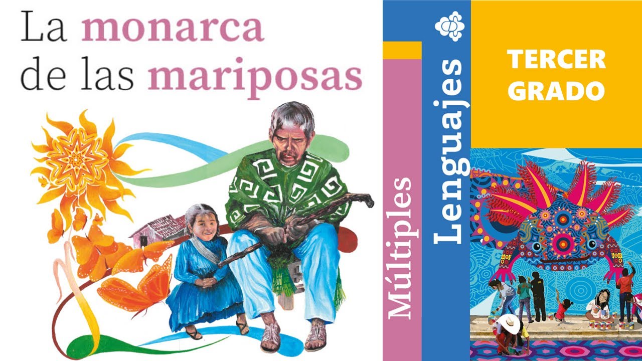 La monarca de las mariposas (Múltiples lenguajes, Tercer grado)