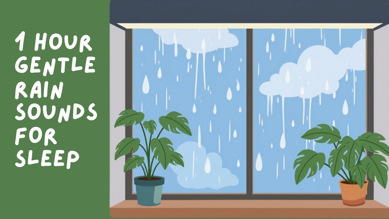 1 HOUR GENTLE RAIN SOUND FOR SLEEP | TODDLERS | LOW STIMULATION