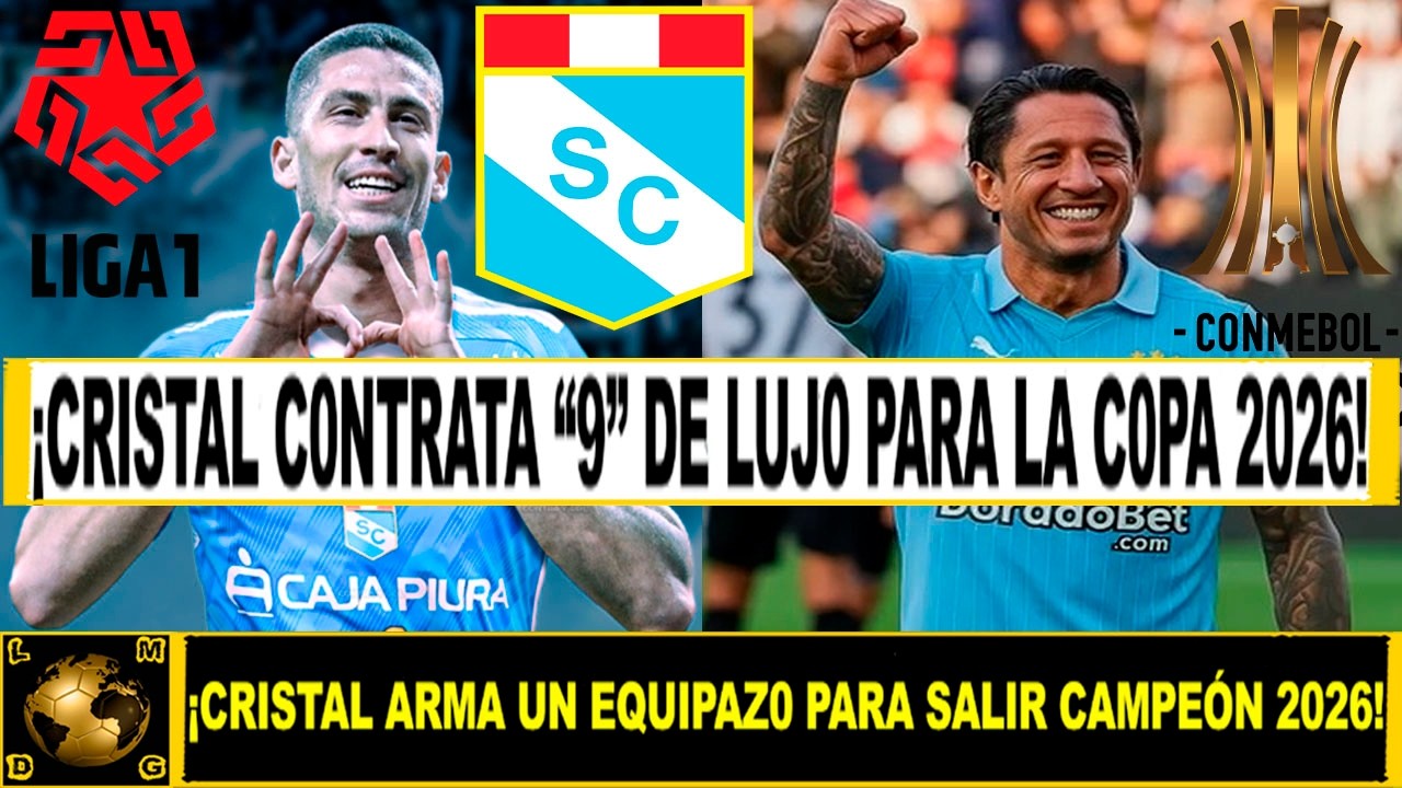&iexcl;MEGA FICHAJE! SPORTING CRISTAL SORPRENDE CON NUEVO DELANTERO DE LUJO 2026 PARA SALIR CAMPE&Oacute;N