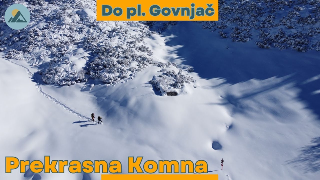 KOMNA in krožna tura do planine Govnjač