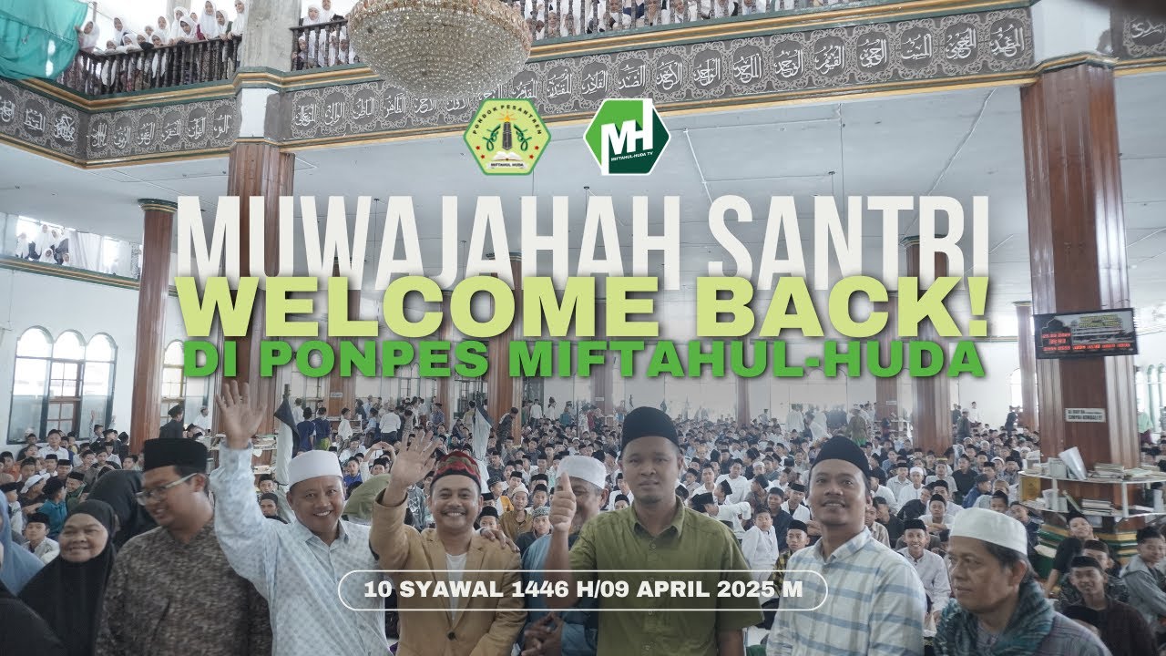 🔴 LIVE | Muwajahah Santri/Pembukaan Tahun Ajaran Baru Ponpes Miftahul Huda