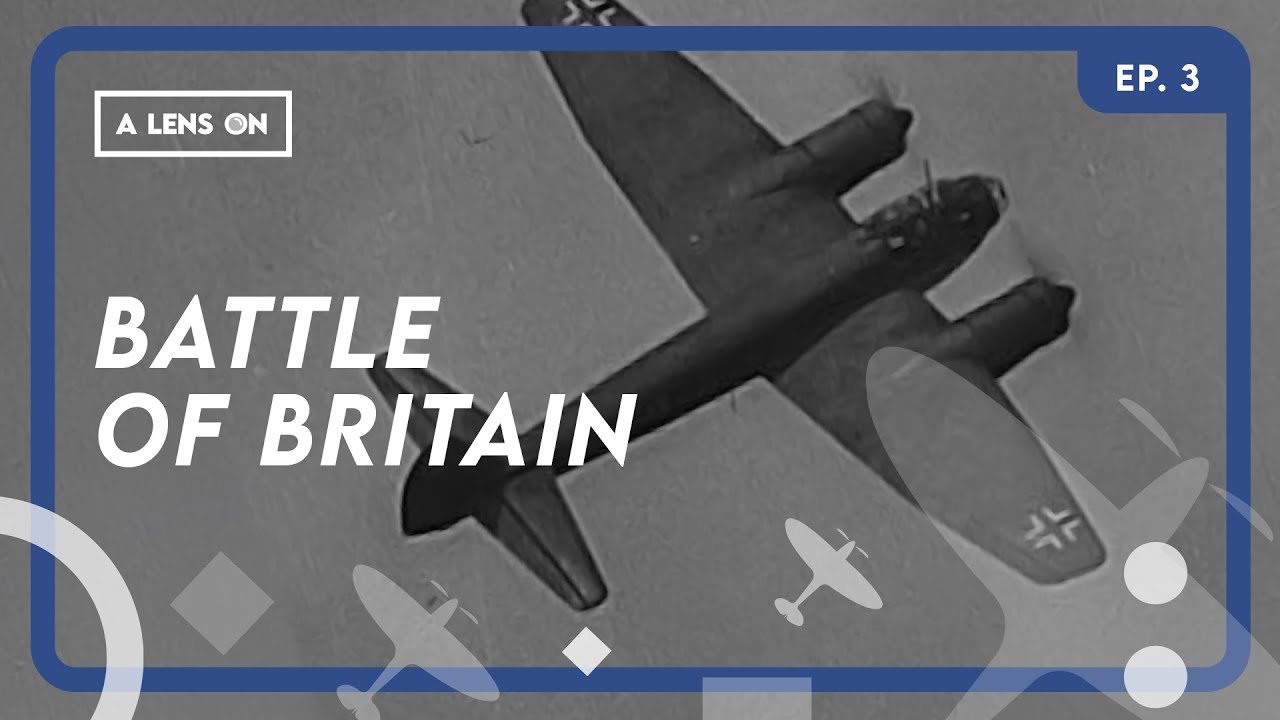 A Lens On: Battle of Britain - EP.3 | Icons of the Sky: the Planes of the Battle