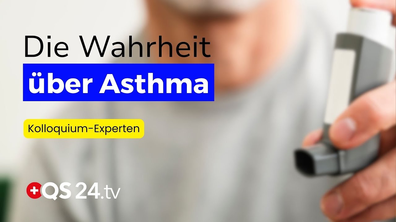 Asthma | Ganzheitsmedizinische Leitlinie | Teil 1/2 | Kolloquium Medicine | QS24