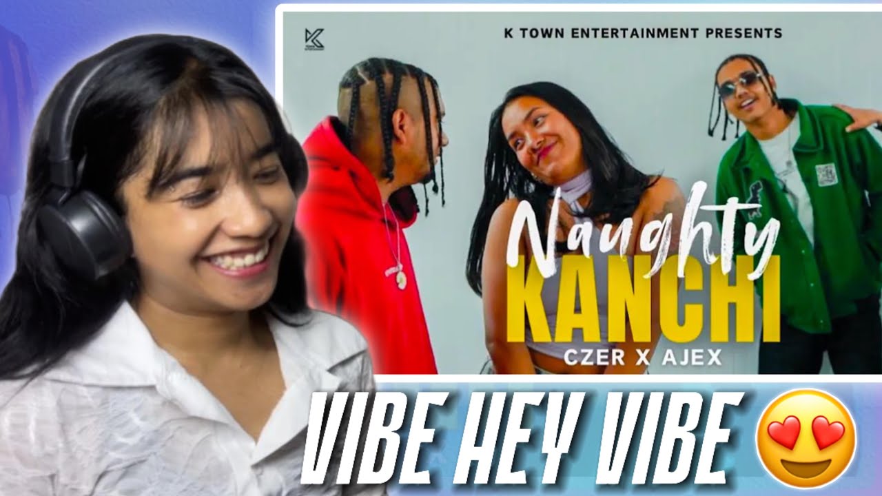 Czer - Naughty Kanchi Ft. Ajex | Reaction Video #49