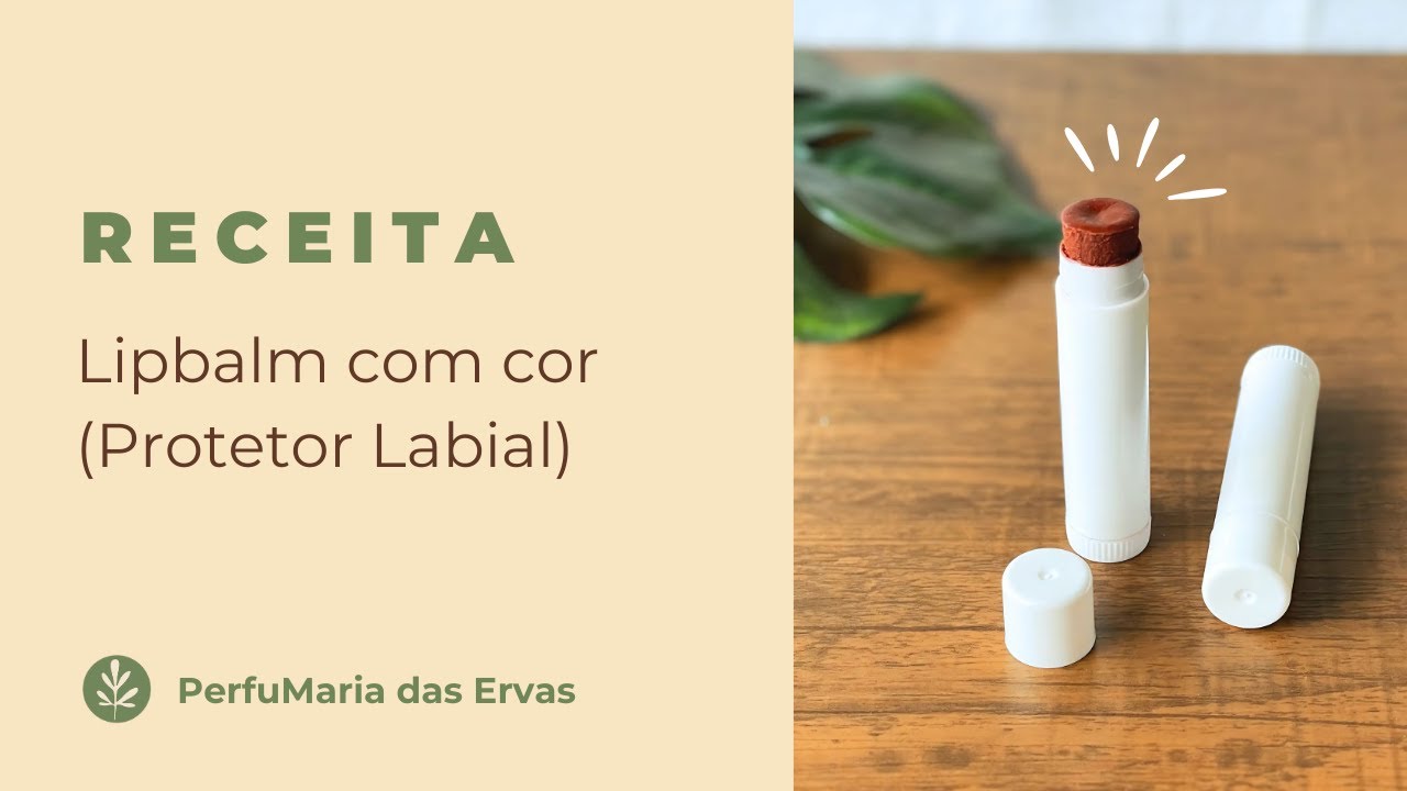 Receita de Lipbalm Com Cor (Protetor Labial Natural)