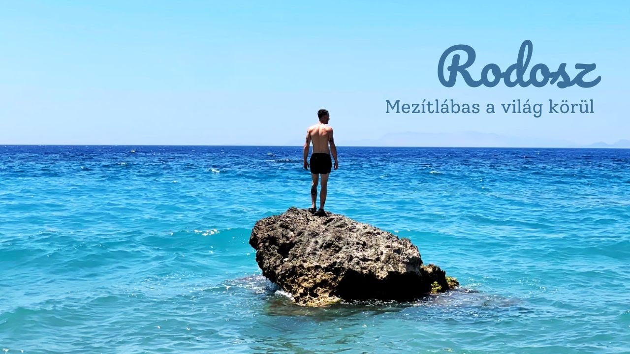 Mezítlábas barangolás: RODOSZ